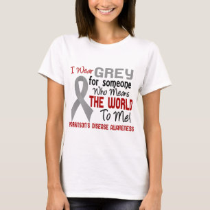 T-shirt Signifie le monde à moi le :maladie de Parkinson