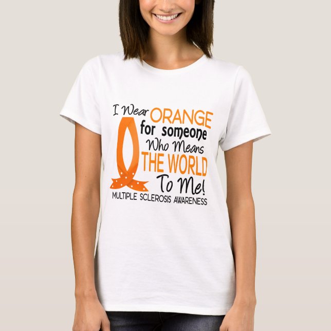 T-shirt Signifie le monde à moi sclérose en plaques (Devant)