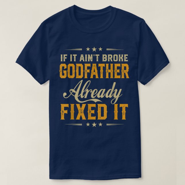 T-shirt S'Il A Été Brisé Parrain Déjà Fi Il Fa Drôle (Design devant)