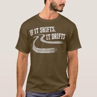 T-shirt S'Il Change Il Dérive Funny Racing Voiture Mécaniq