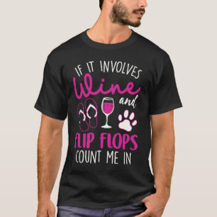 T-shirt S'Il Concerne Des Tongs De Vin Et Des Chiens Me Co