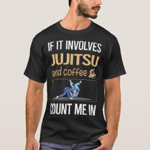 T-shirt S'Il Concerne Du Café Jujitsu Ju Jitsu Jiujitsu Ji