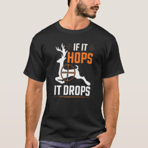 T-shirt S'Il Hop Il Lâche Chasseur De Whitetail Deer Buck 