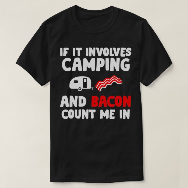 T-shirt S'Il Implique Camping Bacon Camping Et Bacon Lov (Design devant)