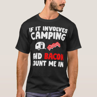 T-shirt S'Il Implique Camping Bacon Camping Et Bacon Lov