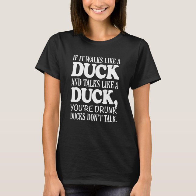 T-shirt S'Il Marche Comme Un Canard Et Parle Comme Un Cana (Devant)