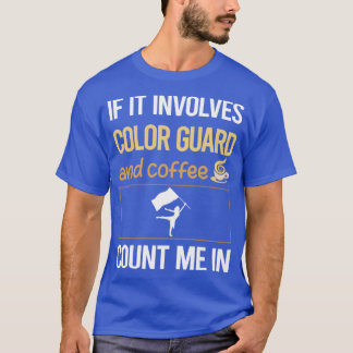 T-shirt S'Il S'Agit De Café Et De Garde-Couleur Garde-Colo