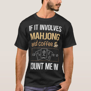 T-shirt S'Il S'Agit De Café Mahjong Majong Mah Jong Mah
