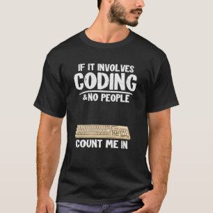 T-shirt S'Il S'Agit De Codage Et Que Personne Ne Me Compte
