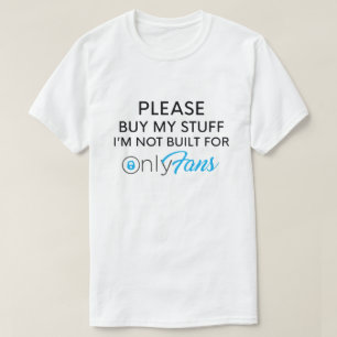 T-SHIRT S'IL VOUS PLAÎT ACHETEZ MON STUFF JE NE SUIS PAS C