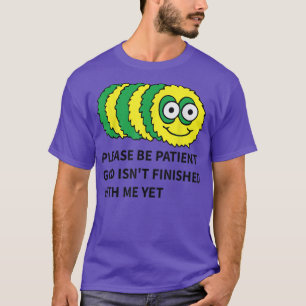 T-shirt s'il vous plaît, dieu patient n'a pas fini avec mo