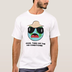 T-shirt S'il vous plaît, éteins le climatiseur - Drôle Ter
