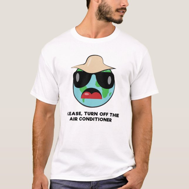 T-shirt S'il vous plaît, éteins le climatiseur - Drôle Ter (Devant)