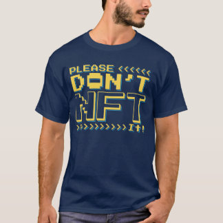 T-shirt S'il vous plaît, ne le faites pas !