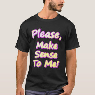 T-shirt "S'Il Vous Plaît, Sentez-Moi !" Un Design Sympa. C