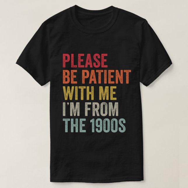 T-shirt S'il vous plaît soyez patient avec moi je suis de  (Design devant)