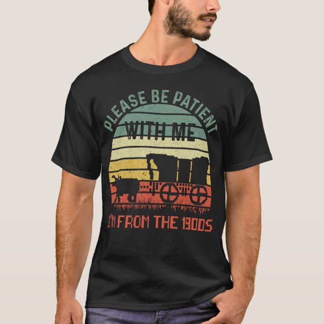 T-shirt S'il vous plaît, soyez patient avec moi Je suis du (Devant)