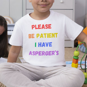 T-shirt S'il vous plaît, soyez patient, j'ai Asperger's