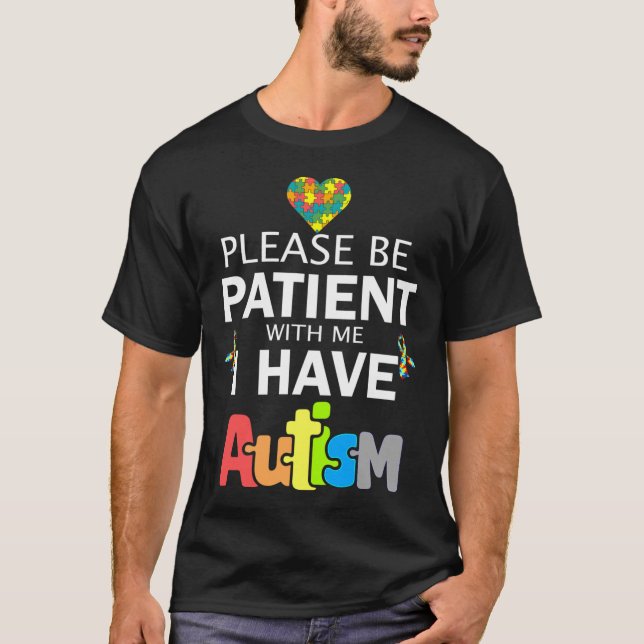 T-shirt S'Il Vous Plaît Soyez Patients Avec Moi J'Ai L'Aut (Devant)