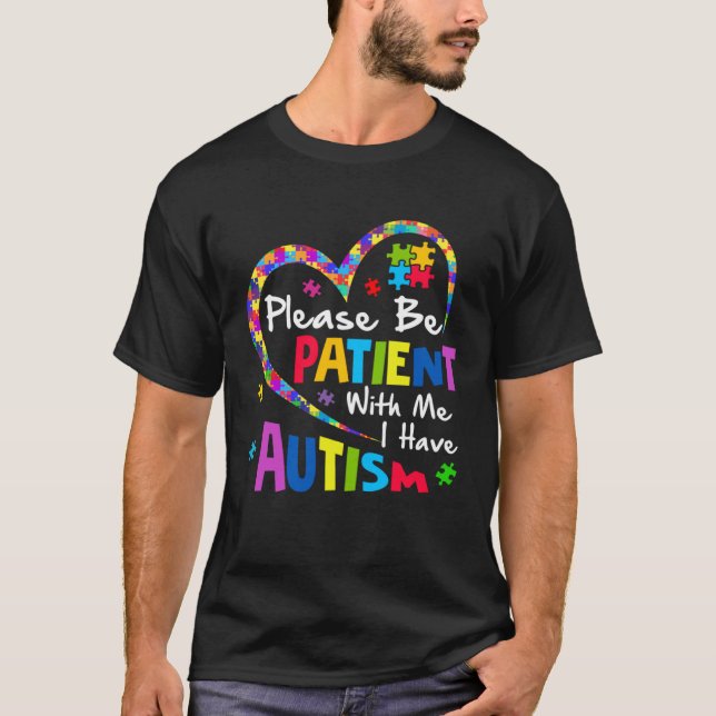 T-shirt S'Il Vous Plaît Soyez Patients Avec Moi J'Ai L'Aut (Devant)