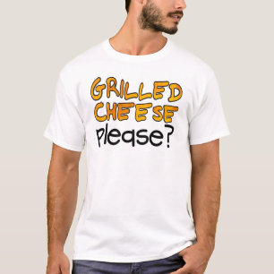 T-shirt S'il vous plaît un grilled cheese ?