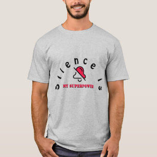 T-Shirt Silence Est Mon Superpouvoir – Esthétique 
