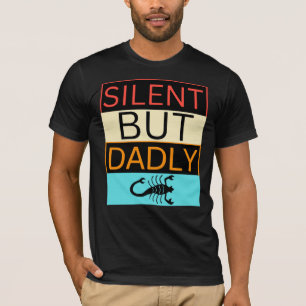 T-shirt Silencieux mais dadiquement scorpion drôle papa bl