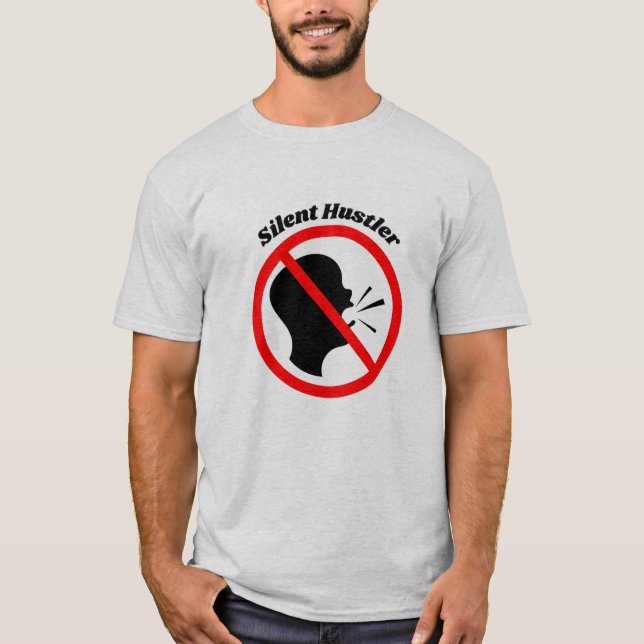 T-shirt "Silent Hustler" - Pour Ambitieux et Hardw (Devant)