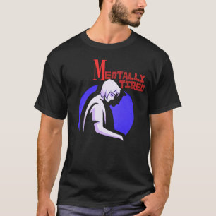 T-shirt Silhouette humaine fatiguée mentalement Calme Fati