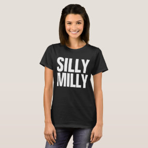 T-shirt Silly MILLY Dilly Mème personnalisable Tee