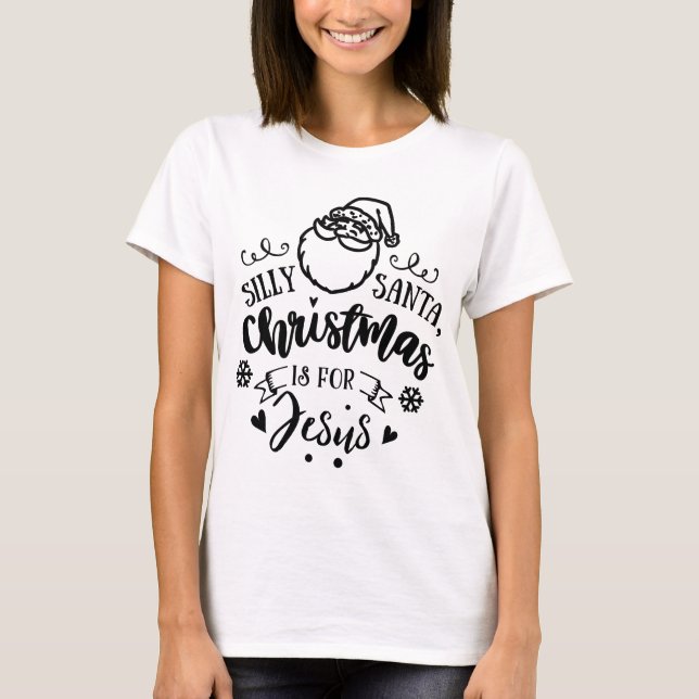 T-shirt SILLY PÈRE NOËL CHRISTMAS JESUS Script de vacances (Devant)