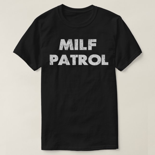 T-shirt Simple adulte humour milf patrouille offensive gag (Design devant)