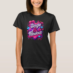 T-shirt Simple et fabuleux - Autonomiser la Saint-Valentin