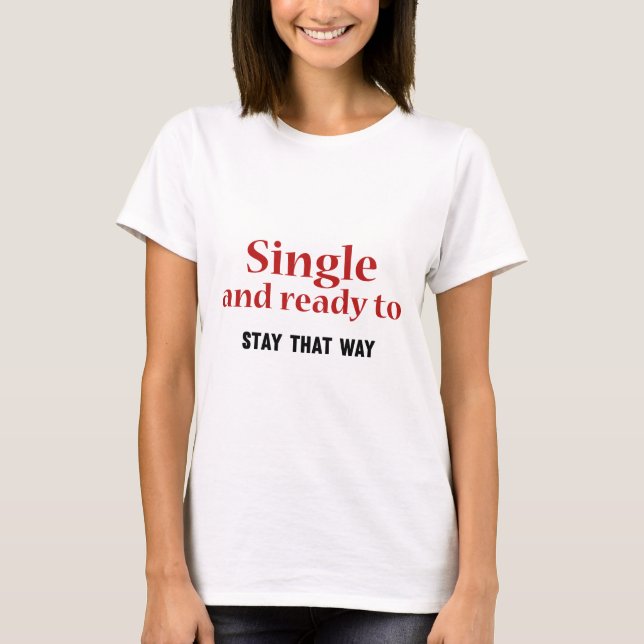T-shirt Simple Et Prêt À Rester Ainsi (Devant)