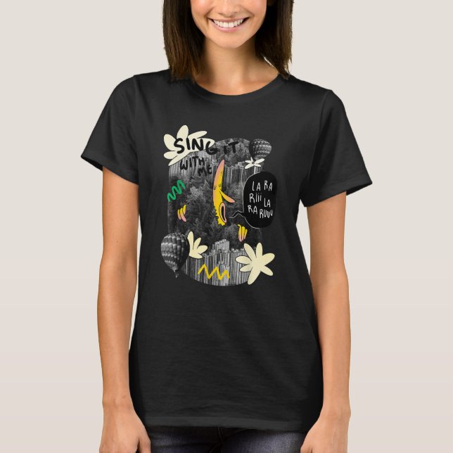 T-shirt Singer banana forest song quote (Devant)