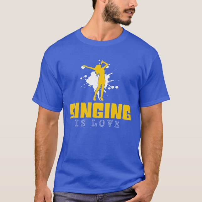 T-shirt singing is love boy (Devant)