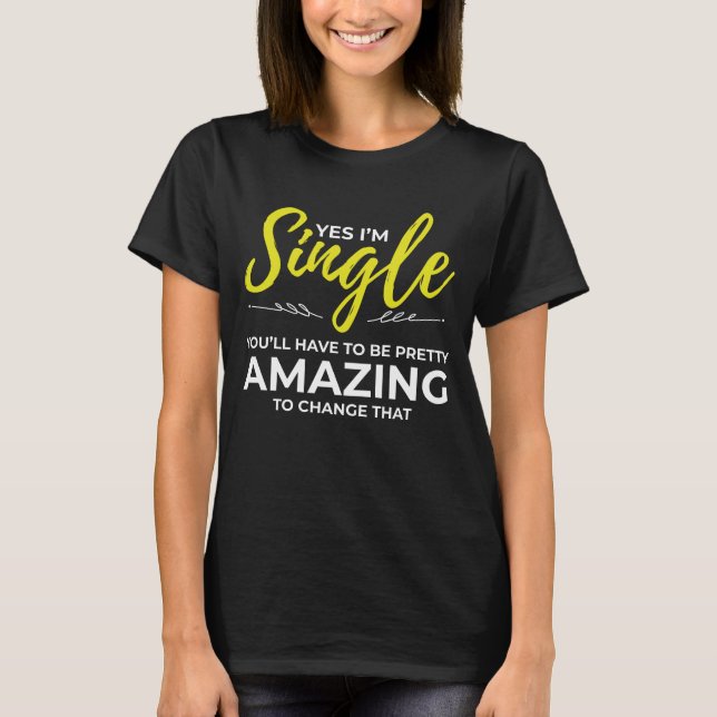 T-shirt Singles amusants pour les femmes Oui Je ne rencont (Devant)