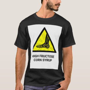 T-shirt Sirop de maïs à haute teneur en fructose HFCS