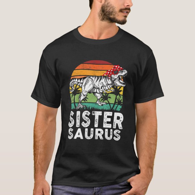 T-shirt Sistersaurus Funny T Rex Dinosaur Soeur Saurus Fa (Devant)