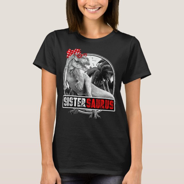 T-shirt Sistersaurus T-Rex Dinosaur Soeur Dinosaure (Devant)