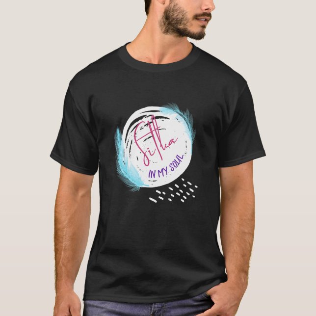 T-shirt Sitka Alaska In My Soul Feather Love Ak Native Res (Devant)