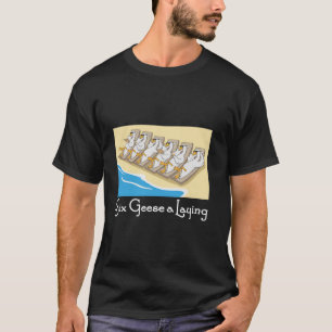 T-shirt Six oies a pondu 12 jours Chant de Noël Funny Xm
