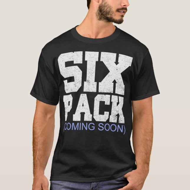 T-shirt Six Pack Bientôt Cadeau pour Cool homme et femme (Devant)