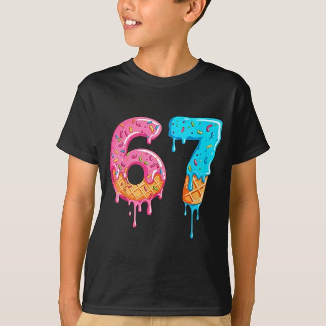 T-shirt Six Seven 67 Meme Ice Cream Drip Funny  (Devant)