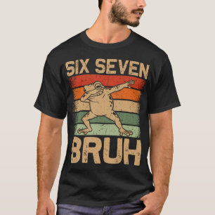 T-shirt Six Seven Bruh 67 Mème Drôle Gen Alpha Argot Greno