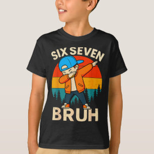 T-shirt Six Seven Bruh 6 7 Numéro 67 Mème Dab Dabbing Garç
