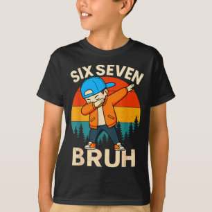 T-shirt Six Seven Bruh 6 7 Numéro 67 Mème Dab Dabbing Garç