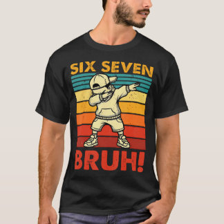 T-shirt Six Seven Bruh Dabbing Boy Funny 67 Meme Gen Alpha