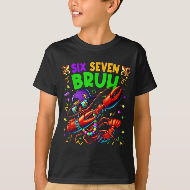 T-shirt Six Seven Bruh Mardi Gras Dabbing Crawfish Men Wom (Devant)