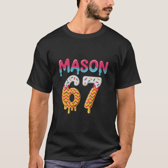 T-shirt Six Seven Ice Cream Drip 67 Mason Meme  (Devant)
